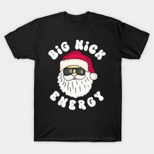 Big Nick Energy T-Shirt